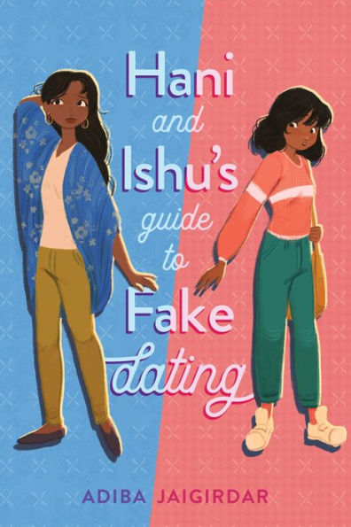 Cover for Adiba Jaigirdar's Hani and Ishu's Guide to Fake Dating