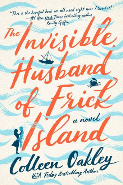 Cover for Colleen Oakley's The Invisible Husband of Frick Island